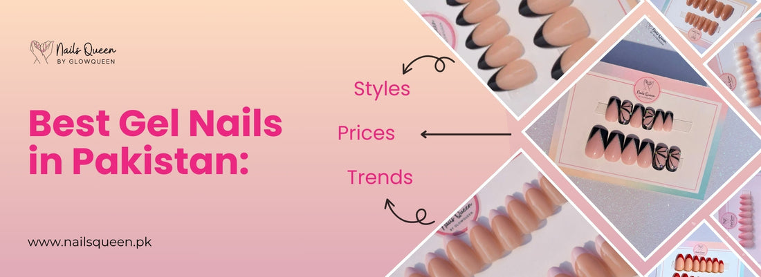 Best Gel Nails in Pakistan