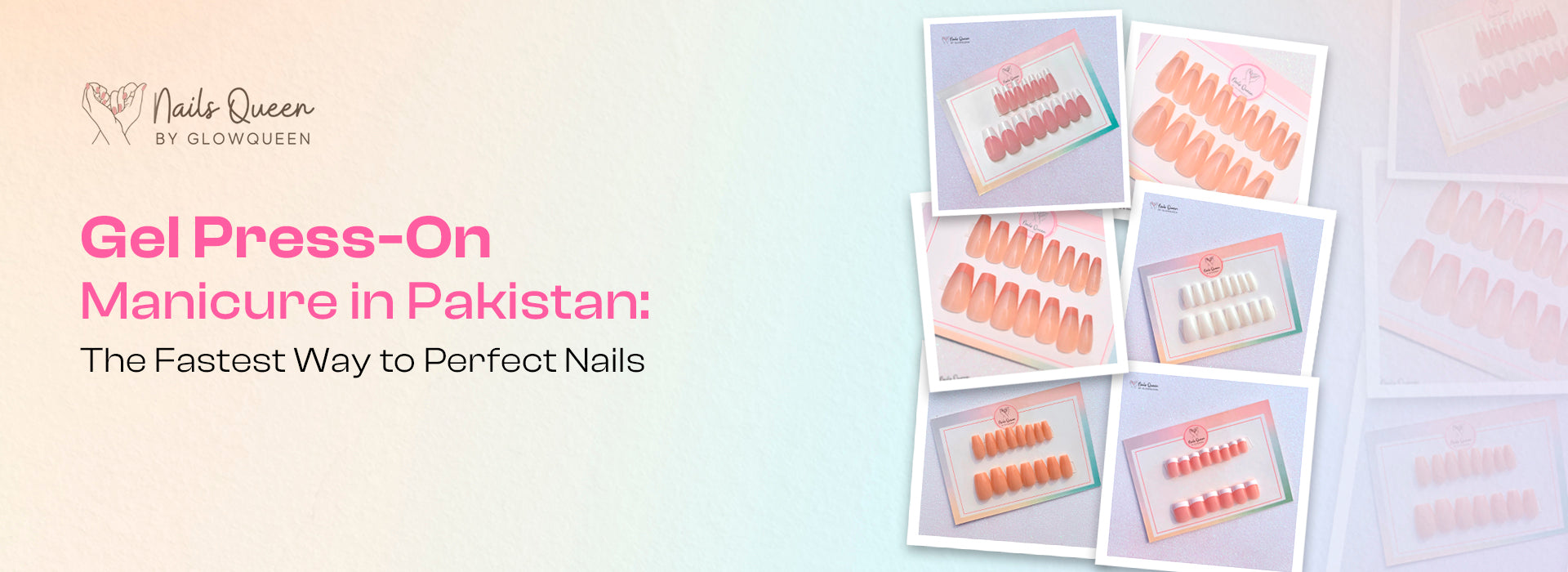 Gel Press-On Manicure in Pakistan: The Fastest Way to Perfect Nails