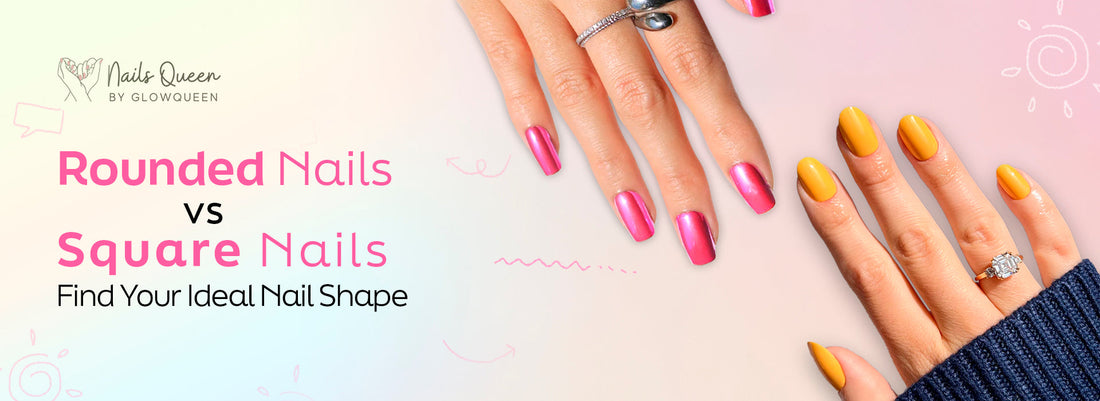 Rounded Nails vs Square Nails