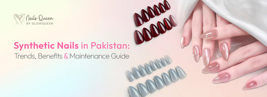 Synthetic Nails in Pakistan